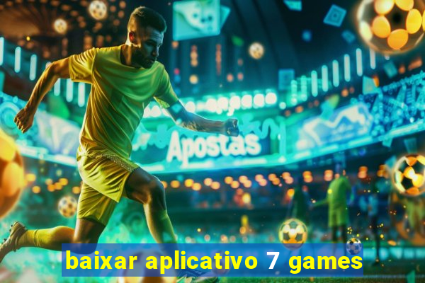 baixar aplicativo 7 games